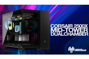 Corsair 2500X - Corsair's Answer to Reverse Motherboard Support